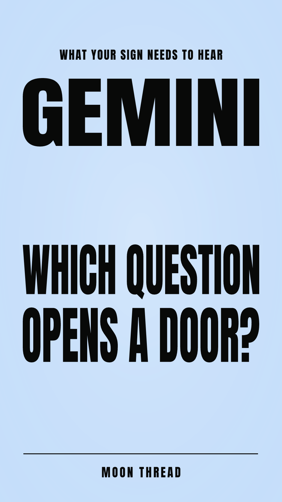 Pastel portrait poster with Gemini and the question 'WHICH QUESTION OPENS A DOOR?' in bold black text. Moon Thread.