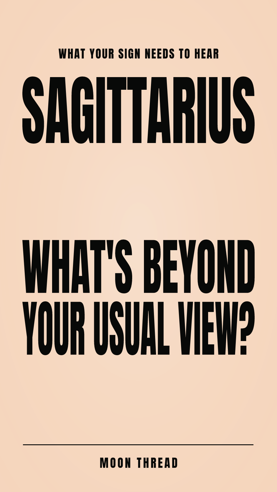 Pastel portrait poster with Sagittarius and the question 'WHAT'S BEYOND YOUR USUAL VIEW?' in bold black text. Moon Thread.